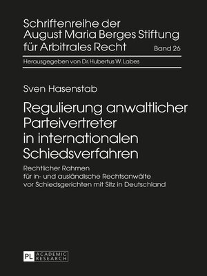 cover image of Regulierung anwaltlicher Parteivertreter in internationalen Schiedsverfahren